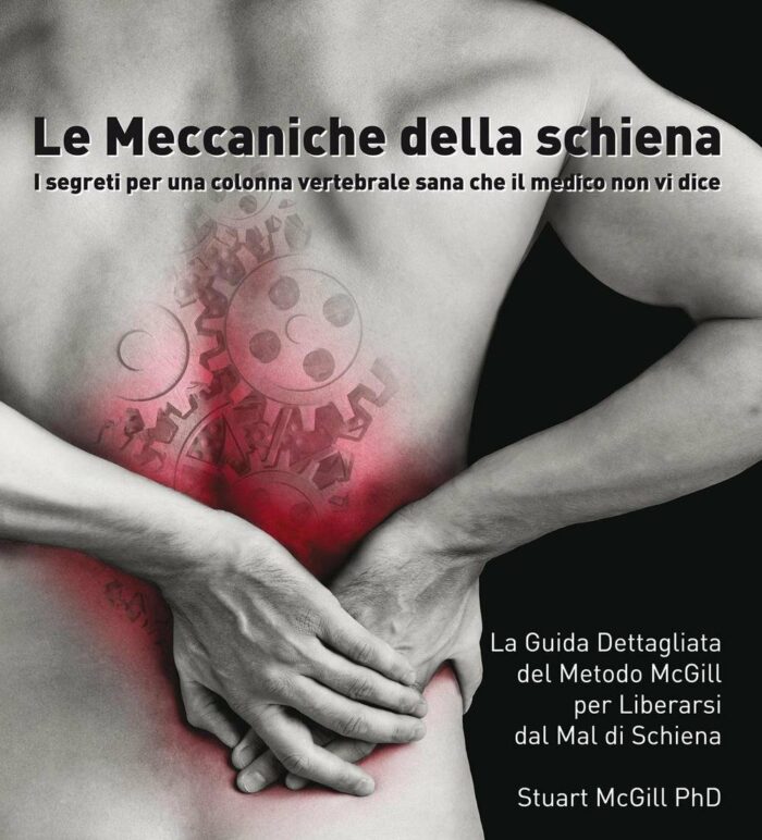 Le meccaniche della schiena del professor Stuart Mcgill